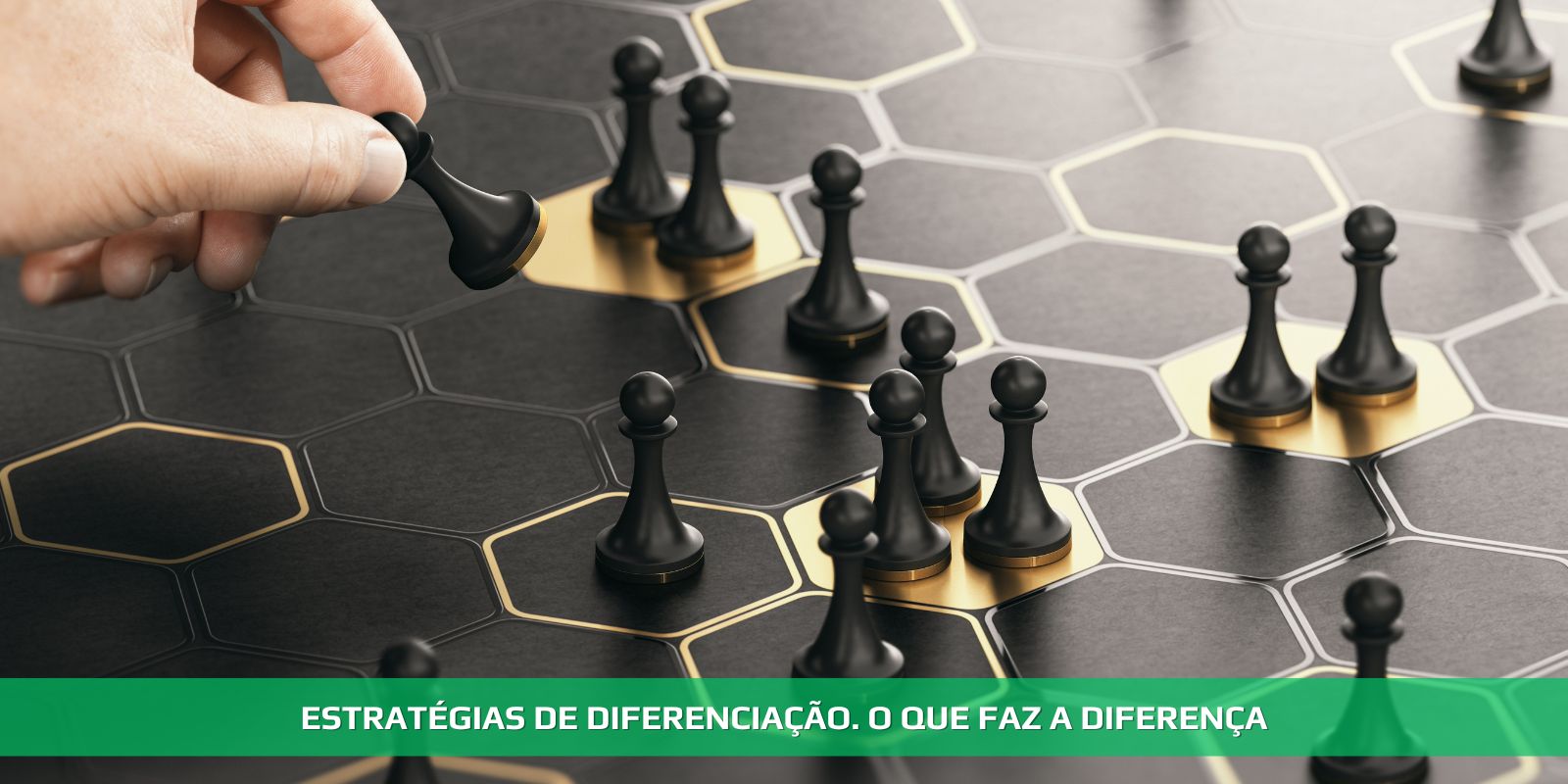 ESTRATÉGIAS DE DIFERENCIAÇÃO. PORQUE ISTO É IMPORTANTE